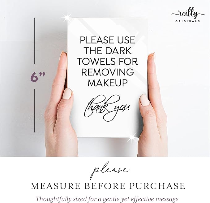 Reilly Originals 4x6 Inch Please Use Dark Towels for Removing Makeup Designer Sign ~ Ready to Stick, Lean or Frame