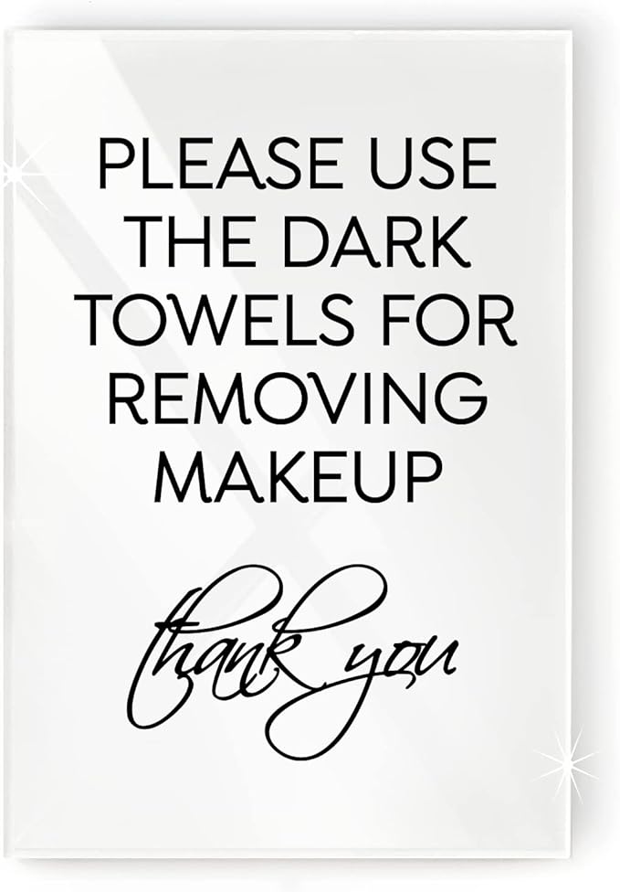 Reilly Originals 4x6 Inch Please Use Dark Towels for Removing Makeup Designer Sign ~ Ready to Stick, Lean or Frame