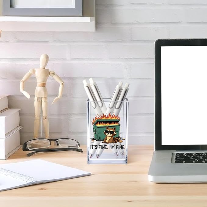 It's Fine I'm Fine Acrylic Cosmetic Pencil Pen Holder Cup, Funny Raccoon Dumpster Fire Pen Holder Cup, Raccoon Lover Gifts for Women Men, Office Sarcastic Gifts for Women Men Colleague Boss