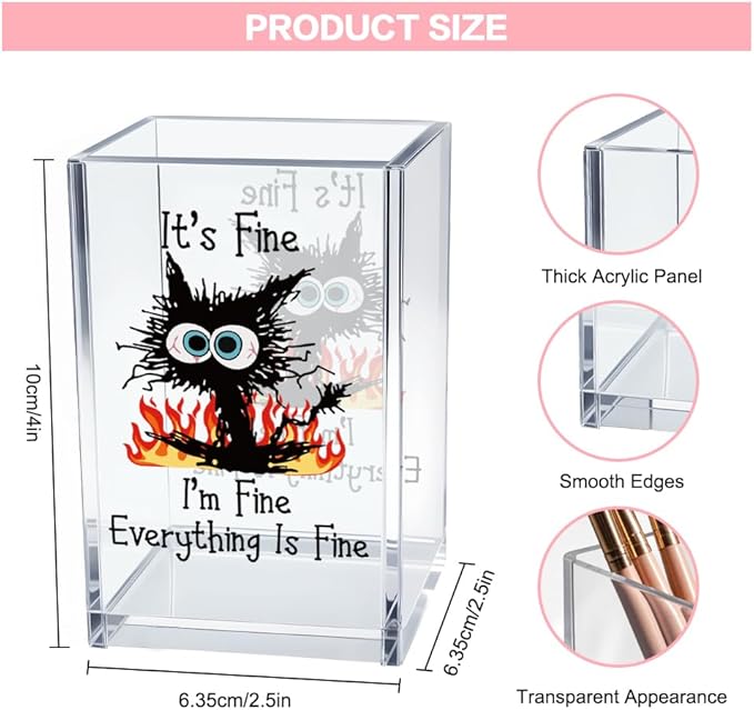 It's Fine I'm Fine Acrylic Cosmetic Pencil Pen Holder Cup, Funny Black Cat Pen Holder Cup, Cat Lover Gift for Women Men, Office Sarcastic Gifts for Women Men Colleague Boss