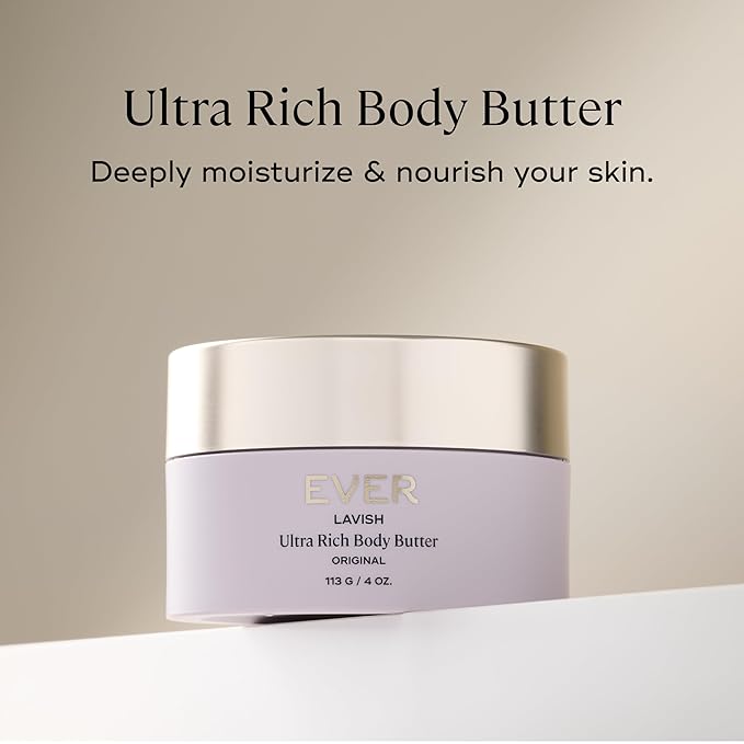 EVER Lavish Ultra Rich Body Butter – Antioxidant & Vitamin-Infused Deep Moisturizing Cream for Softer, Firmer, Youthful-Looking Skin, 4 oz