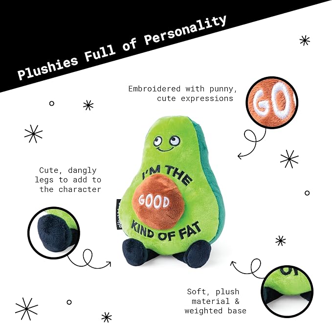 Punchkins Avocado Plushie - I'm The Good Kind of Fat Funny Plush, Gift for Avocado Lovers, Cute Plush Toy for Gifting