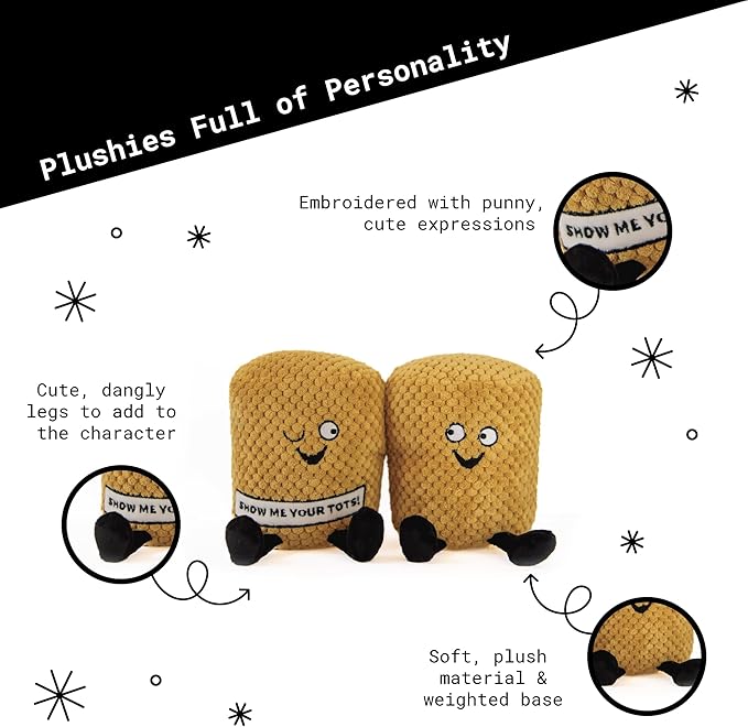 Punchkins Tater Tot Plushie - Show Me Your Tots! Sassy Tater Tot Potato Plush, Perfect Potato Themed Gift, Food Plush Toy for Gifting