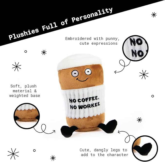 Punchkins Coffee Plushie - No Coffee, No Workee Sassy Cup Plush, Gift for Coworkers, Sassy Food Plush Toy for Gifting