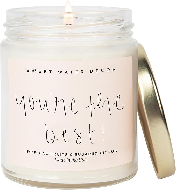 Sweet Water Decor You're The Best Candle | Tropical Fruit and Sugared Orange, Summer Scented Soy Wax Candle for Home | 9oz Clear Jar, 40 Hour Burn Time, Made in The USA